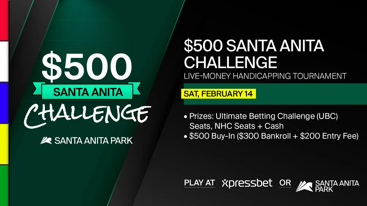 PLAY THE $500 SANTA ANITA CHALLENGE. WIN NHC SEATS, UBC SEATS, AND CASH PRIZES